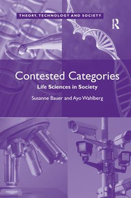Contested Categories (Life Sciences in Society) - 9781138276901 by Ayo Wahlberg, Susanne Bauer, 9781138276901