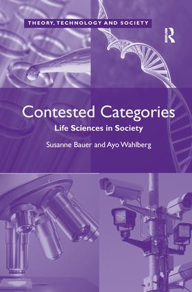 Contested Categories (Life Sciences in Society) - 9781138276901 by Ayo Wahlberg, Susanne Bauer, 9781138276901