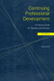 Continuing Professional Development (A Practical Guide for Teachers and Schools) - 9780415237703 by Anna Craft, 9780415237703