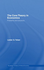The Core Theory in Economics (Problems and Solutions) - 9780415493659 by Lester Telser, 9780415493659