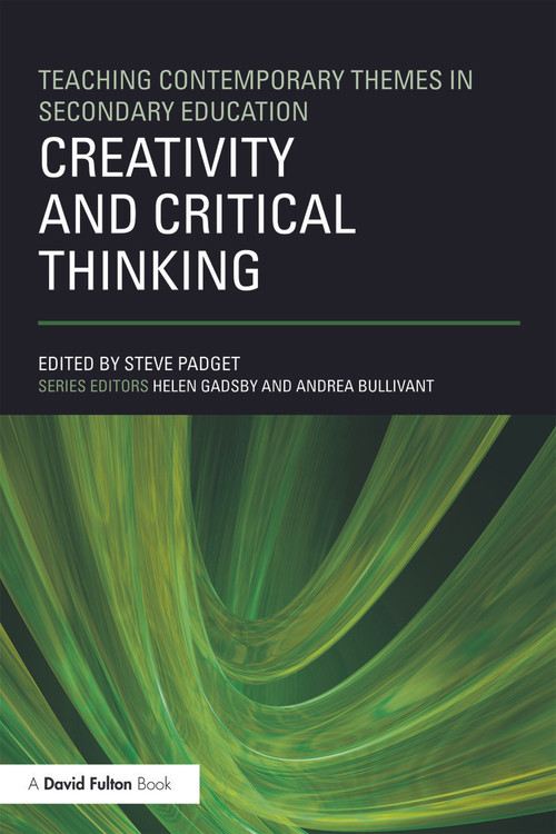 Creativity and Critical Thinking - 9780415692830 by Steve Padget, 9780415692830