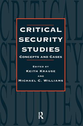 Critical Security Studies (Concepts and Cases) - 9781857287332 by Keith Krause, Michael C. Williams, 9781857287332