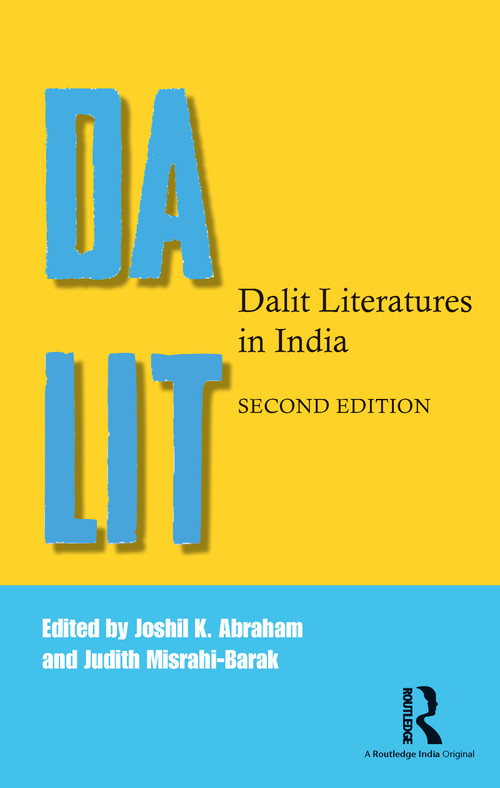 Dalit Literatures in India by Joshil K. Abraham, Judith Misrahi-Barak, 9781138593282