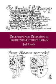Deception and Detection in Eighteenth-Century Britain - 9781138261945 by Jack Lynch, 9781138261945