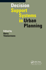Decision Support Systems in Urban Planning by Harry Timmermans, 9780415514415
