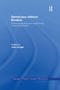 Democracy without Borders (Transnationalisation and Conditionality in New Democracies) - 9781138967366 by Jean Grugel, 9781138967366