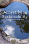 Demystifying Sustainability (Towards Real Solutions) - 9781138812697 by Haydn Washington, 9781138812697