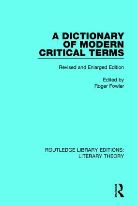 A Dictionary of Modern Critical Terms (Revised and Enlarged Edition) - 9781138683907 by Roger Fowler, 9781138683907