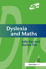 Dyslexia and Maths - 9781853469657 by Julie Kay, Dorian Yeo, 9781853469657