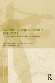 Economics and Austerity in Europe (Gendered impacts and sustainable alternatives) by Hannah Bargawi, Giovanni Cozzi, Susan Himmelweit, 9781138646087