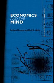 Economics and the Mind - 9780415493734 by Barbara Montero, Mark D. White, 9780415493734