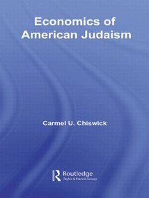 Economics of American Judaism - 9780415780049 by Carmel Chiswick, 9780415780049