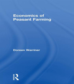 Economics of Peasant Farming - 9781138993297 by Doreen Warriner, 9781138993297