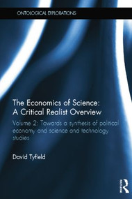 The Economics of Science: A Critical Realist Overview - 9781138798045 by David Tyfield, 9781138798045