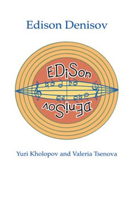 Edison Denisov - 9783718654260 by Yuri Kholopov, Valeria Tsenova, 9783718654260