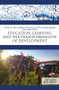 Education, Learning and the Transformation of Development by Amy Skinner, Matt Baillie Smith, Eleanor Brown, Tobias Troll, 9781138952553