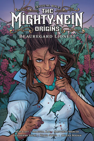 Critical Role: The Mighty Nein Origins--Beauregard Lionett by Mae  Catt, Matthew Mercer, Marisha Ray, Guilherme Balbi, Diana Sousa, 9781506723723