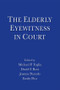 The Elderly Eyewitness in Court - 9781848725386 by Michael P. Toglia, David F. Ross, Joanna Pozzulo, Emily Pica, 9781848725386