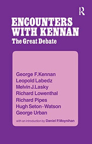 Encounter with Kennan (The Great Debate) - 9781138968752 by George F. Kennan