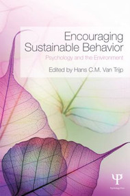 Encouraging Sustainable Behavior (Psychology and the Environment) - 9781848726499 by Hans C.M. van Trijp, 9781848726499