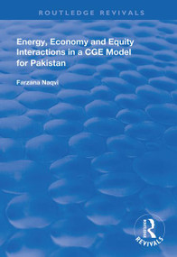 Energy, Economy and Equity Interactions in a CGE Model for Pakistan - 9781138338036 by Farzana Naqvi, 9781138338036