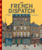 The Wes Anderson Collection: The French Dispatch (The French Dispatch) by Matt Zoller Seitz, Max Dalton, 9781419750649