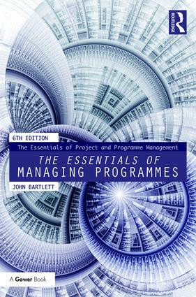 The Essentials of Managing Programmes - 9781138288294 by John Bartlett, 9781138288294