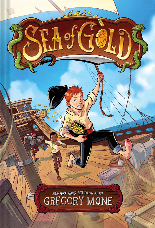 Sea of Gold (A Middle Grade Adventure) by Gregory Mone, 9781419756832