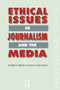 Ethical Issues in Journalism and the Media - 9780415069274 by Andrew Belsey, Ruth Chadwick, 9780415069274