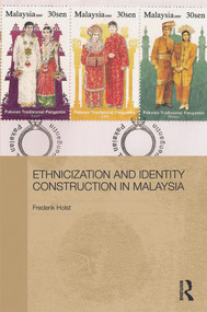 Ethnicization and Identity Construction in Malaysia - 9780415725880 by Frederik Holst, 9780415725880