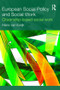 European Social Policy and Social Work (Citizenship-Based Social Work) - 9780415545235 by Hans van Ewijk, 9780415545235