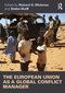 The European Union as a Global Conflict Manager - 9780415528726 by Richard Whitman, Stefan Wolff, 9780415528726