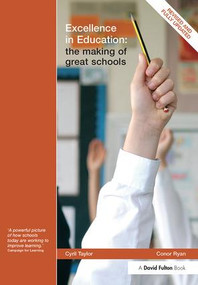 Excellence in Education (The Making of Great Schools) - 9781843124023 by Cyril Taylor, Conor Ryan, 9781843124023