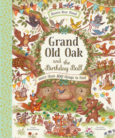 Grand Old Oak and the Birthday Ball (A Search and Find Adventure) by Rachel Piercey, Freya Hartas, 9781419766008