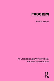 Fascism - 9781138938380 by Paul M. Hayes, 9781138938380