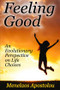 Feeling Good (An Evolutionary Perspective on Life Choices) - 9781412863339 by Menelaos Apostolou, 9781412863339