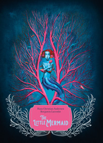 The Little Mermaid - 9781419771996 by Benjamin Lacombe, Hans Christian Andersen, 9781419771996