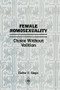 Female Homosexuality (Choice Without Volition) - 9781138872202 by Elaine V. Siegel, 9781138872202
