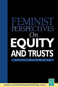 Feminist Perspectives on Equity and Trusts by Susan Scott-Hunt, Hilary Lim, 9781859416068