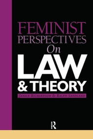 Feminist Perspectives on Law and Theory by Janice Richardson, Ralph Sandland, 9781859415283