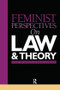 Feminist Perspectives on Law and Theory by Janice Richardson, Ralph Sandland, 9781859415283