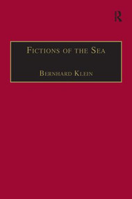 Fictions of the Sea (Critical Perspectives on the Ocean in British Literature and Culture) - 9781138246652 by Bernhard Klein, 9781138246652