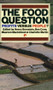 The Food Question (Profits Versus People) - 9781853830631 by Henry Bernstein, Ben Crow, Maureen Mackintosh, Charlotte Martin, 9781853830631