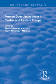 Foreign Direct Investment in Central and Eastern Europe - 9781138707481 by Svetla Trifonova Marinova, 9781138707481