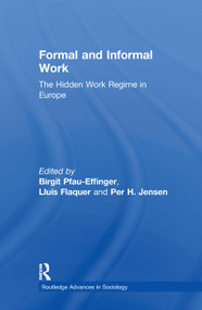 Formal and Informal Work (The Hidden Work Regime in Europe) - 9780415647861 by Birgit Pfau-Effinger, Lluis Flaquer, Per H. Jensen, 9780415647861