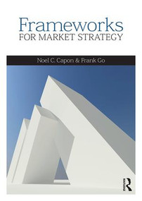 Frameworks for Market Strategy (European Edition) by Noel Capon, Frank Go, 9781138889194