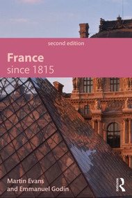 France Since 1815 - 9781444177909 by Martin Evans, Emmanuel Godin, 9781444177909