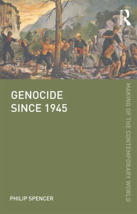 Genocide since 1945 - 9780415606349 by Philip Spencer, 9780415606349