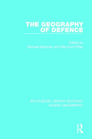 The Geography of Defence - 9781138962552 by Michael Bateman, Raymond Riley, 9781138962552