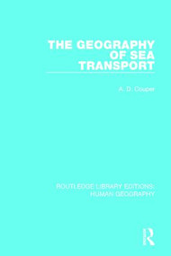 The Geography of Sea Transport - 9781138957251 by Alastair Couper, 9781138957251